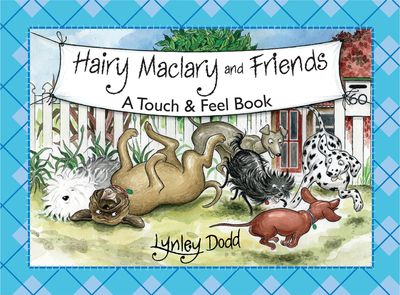 Hairy Maclary and Friends - Touch and Feel Book