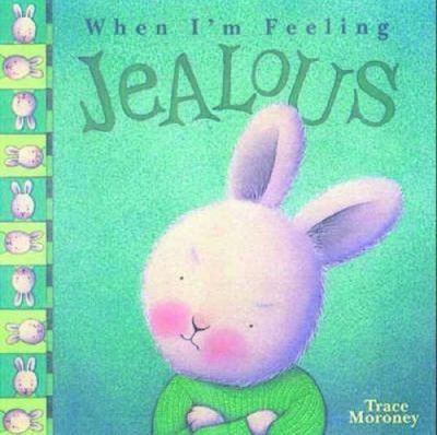 When I&#039;m Feeling - Jealous by Trace Moroney