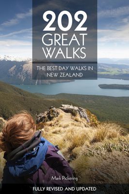 202 Great Walks - The Best Day Walks in New Zealand