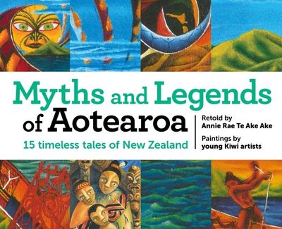 Myths and Legends of Aotearoa