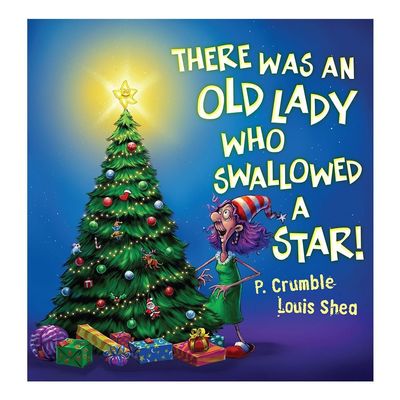 There Was An Old Lady Who Swallowed A Star