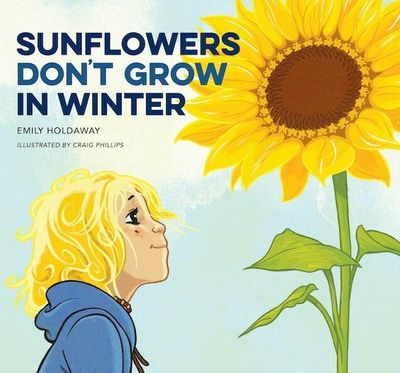 Sunflowers Don&#039;t Grow in Winter