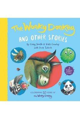 Wonky Donkey and Other Stories - The: 10 Year Anniversary