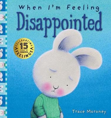 When I&#039;m Feeling - Disapointed Trace Moroney