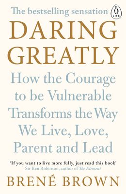 Daring Greatly by Brene Brown