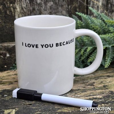 I Love You Because Mug