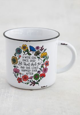 Mug - A Wise Girl Once Said...