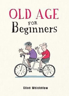 Gift Book / Old Age For Beginners
