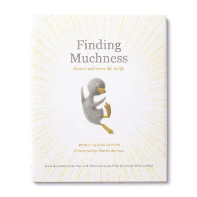 Finding Muchness