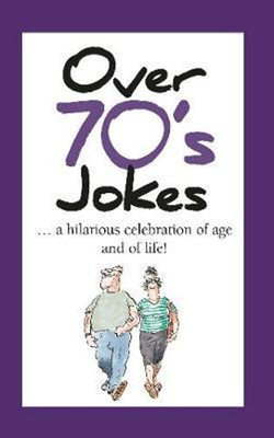Over 70&#039;s Jokes