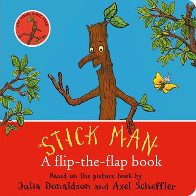 Stick Man:  A Flip-the-Flap Book