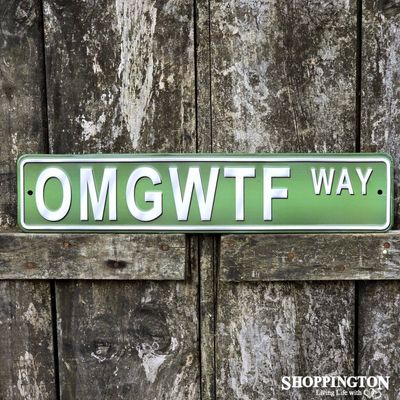 OMGWTF Street Sign