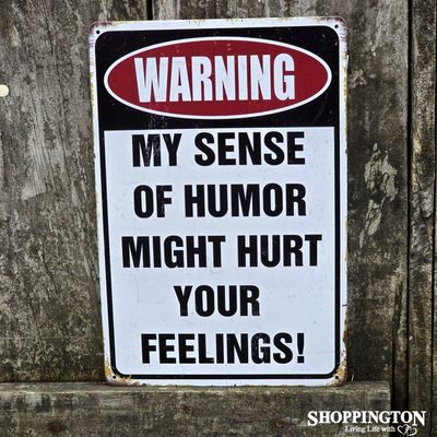 WARNING Sense of Humor Tin Novelty Sign