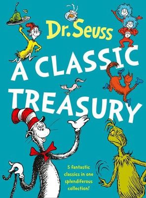 Dr Seuss A Classic Treasury