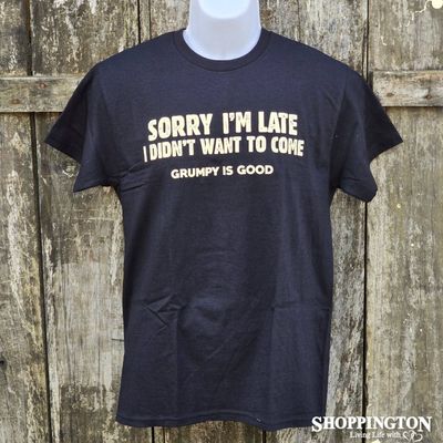 Old Guys Rule T-Shirt - Sorry I&#039;m Late