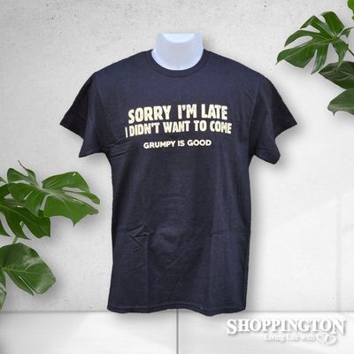 Old Guys Rule T-Shirt - Sorry I&#039;m Late