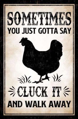 &quot;Cluck It&quot; Sign