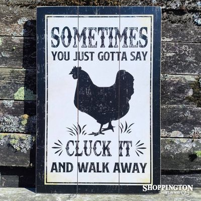 &quot;Cluck It&quot; Sign