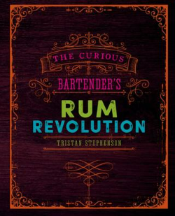 THE CURIOUS BARTENDERS RUM REVOLUTION