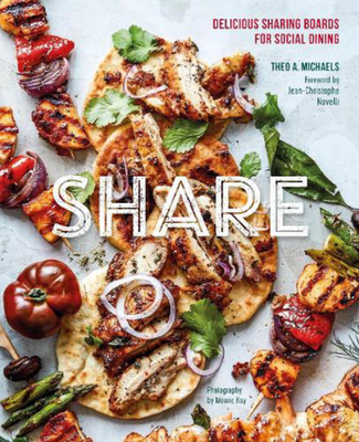 SHARE: DELICIOUS PLATTERS AND BOARDS FOR SOCIAL DINING