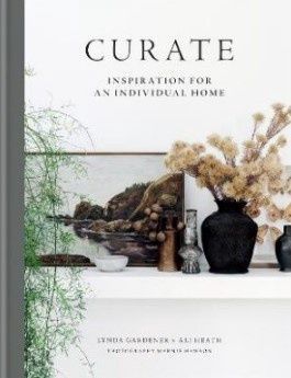 CURATE - INSPIRATION FOR AN INDIVIDUAL HOME