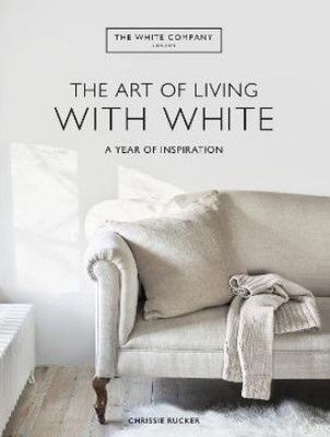 THE WHITE COMPANY - THE ART OF LIVING WITH WHITE