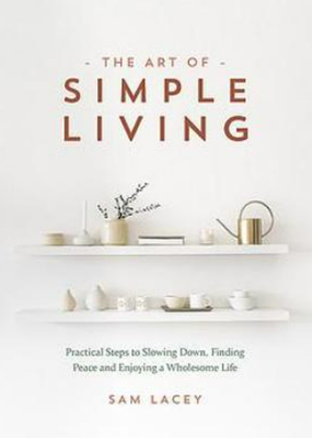 THE ART OF SIMPLE LIVING