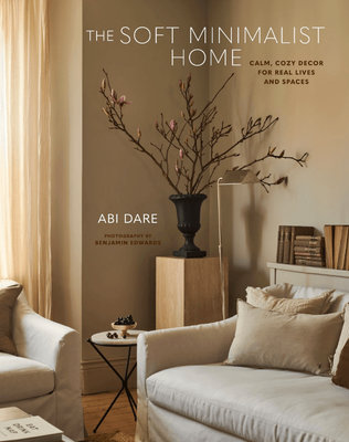 THE SOFT MINIMALIST HOME