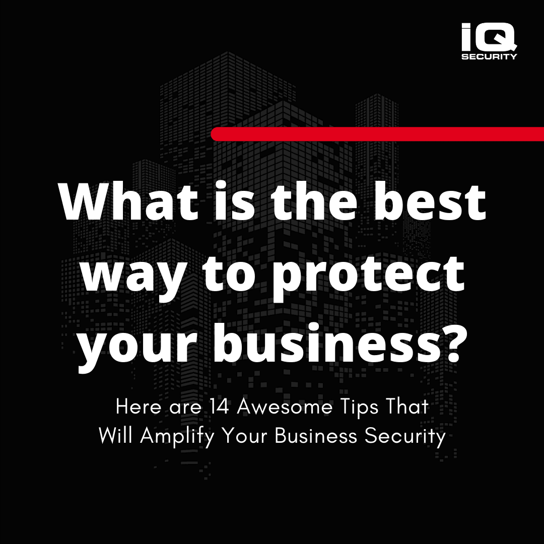 14 Awesome Tips to Increase your Business Security