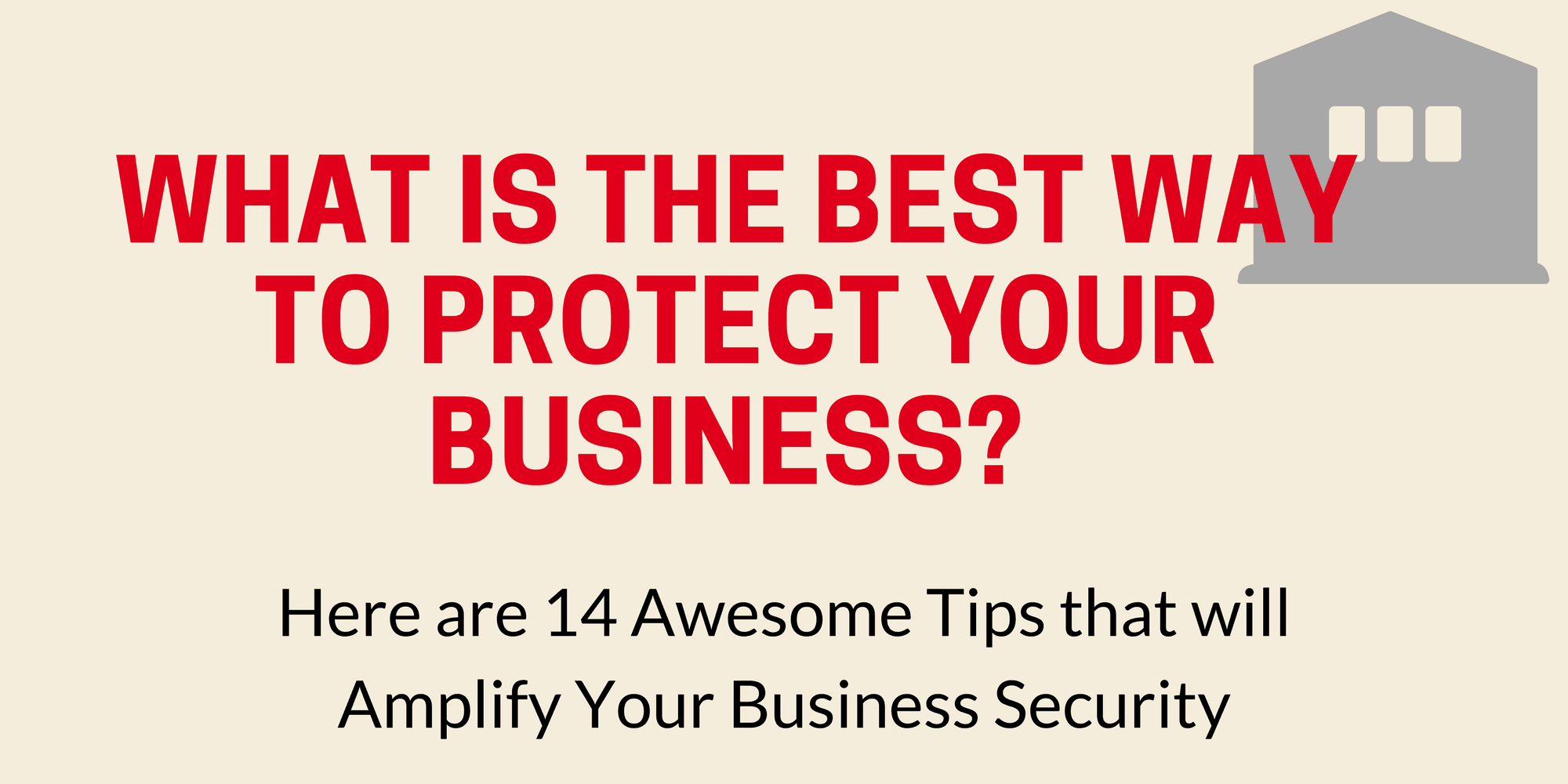 Tips to Protect Business