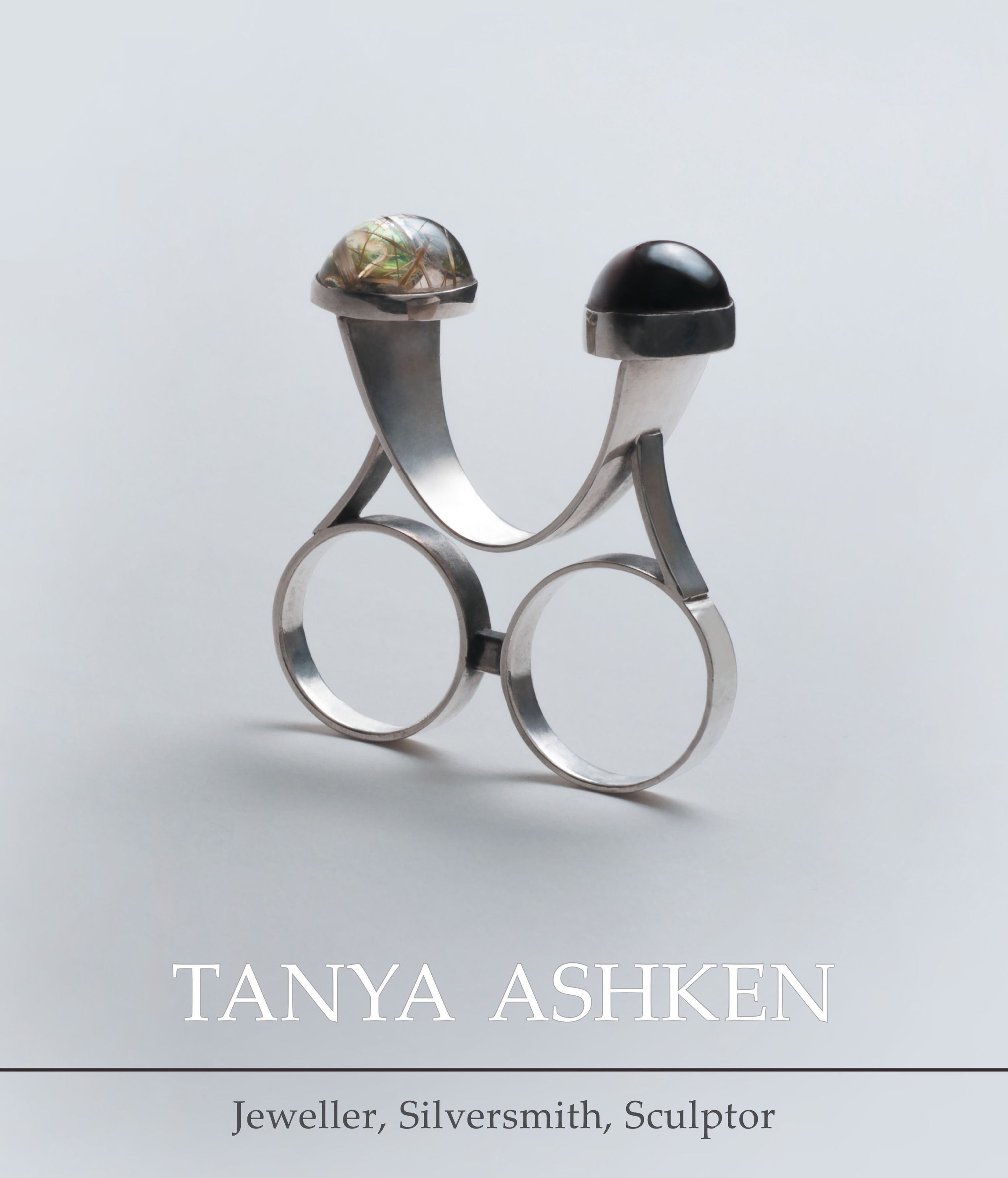 * Tanya Ashken: Jeweller, Silversmith, Sculptor