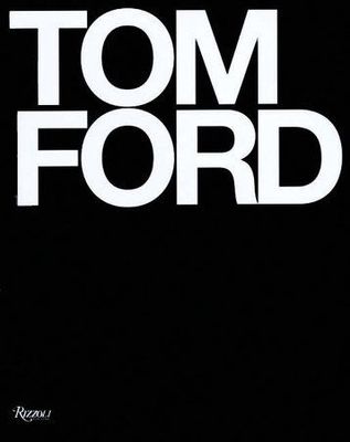 RIZZOLI NEW YORK Tom Ford Coffee Table Book