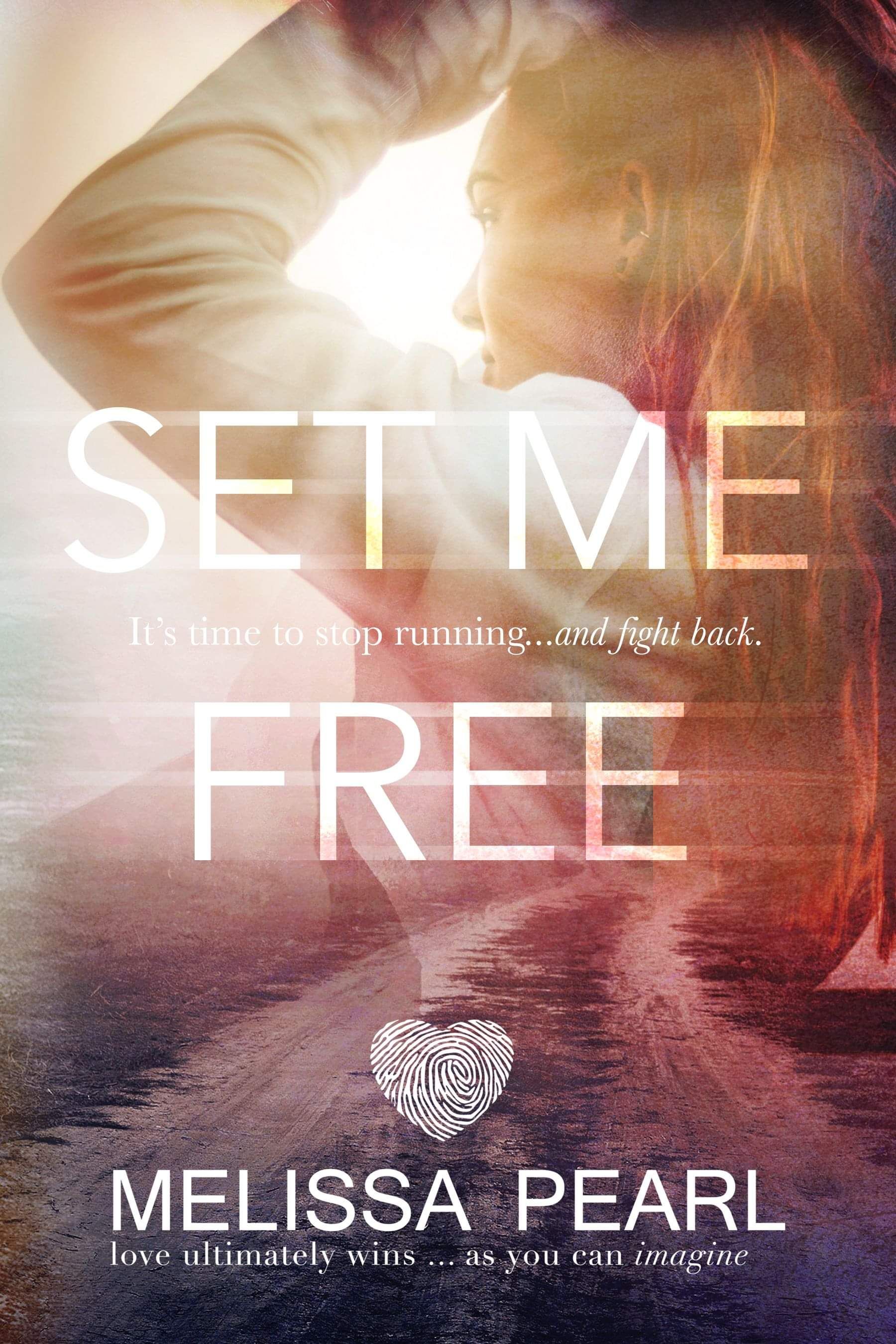 Set me Free | Mystery Romance novel by Melissa Pearl, Author