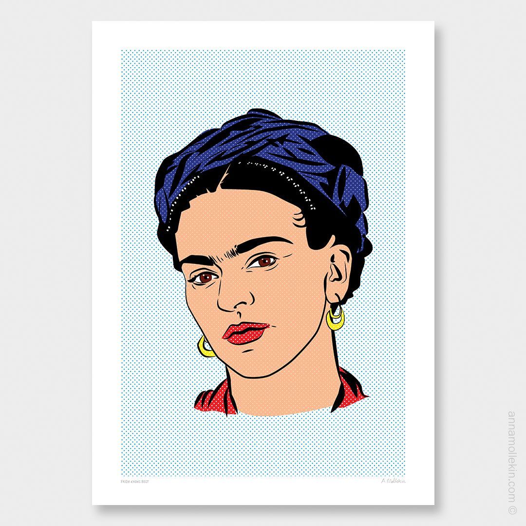 Frida Knows Best by Anna Mollekin | Frida Kahlo Art Print