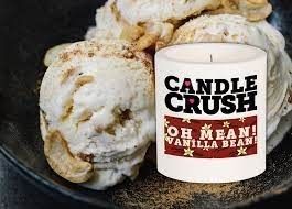 Candle Crush - Oh Mean Vanilla Bean