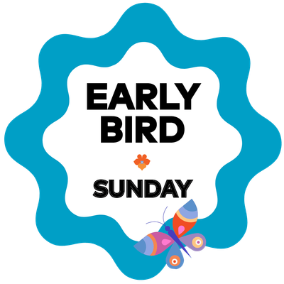 Early Bird Ticket Sunday Ticket
