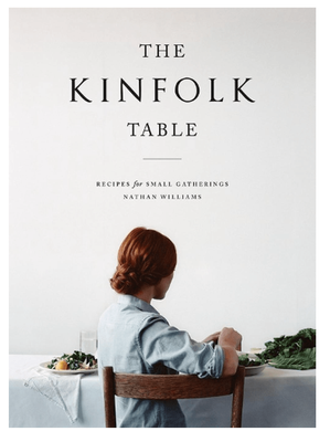 The Kinfolk Table: Recipes for Small Gatherings