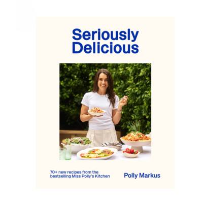 Seriously Delicious- Polly Marcus