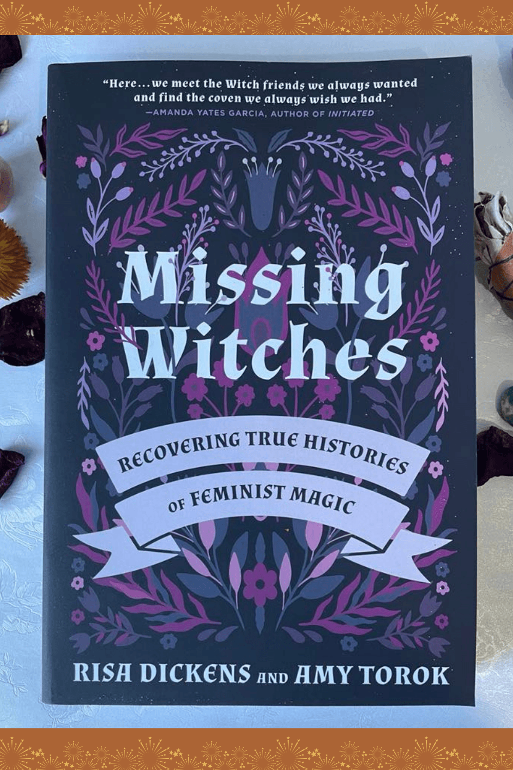 Missing Witches Recovering True Histories of Feminist Magic Book