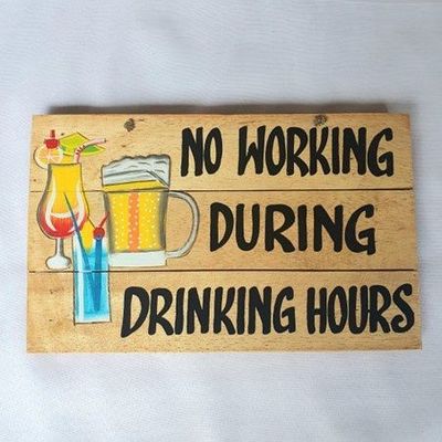 No Drinking Wooden Sign