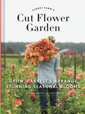 FLORET FARM&#039;S CUT FLOWER GARDEN