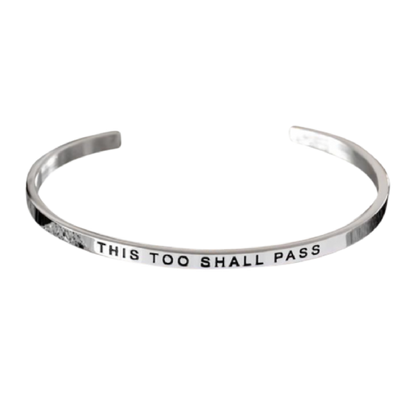 &quot;This Too Shall Pass&quot; Cuff Bangle