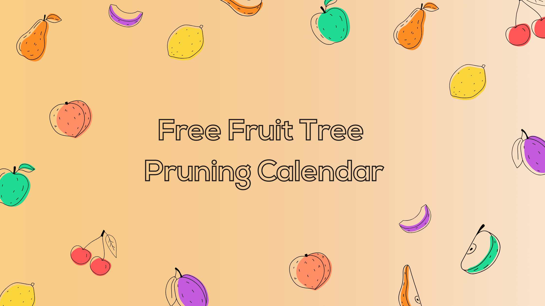 Free Fruit Tree Pruning Calendar