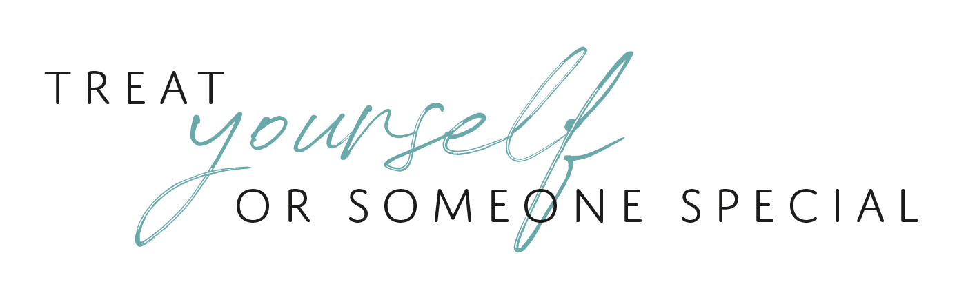 Treat yourself or someone special to a gift certificate