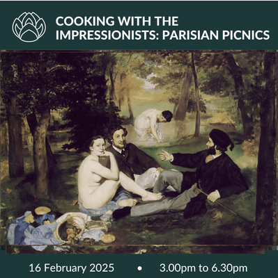 16 February 2025 | Cooking with the Impressionists: Parisian Picnics