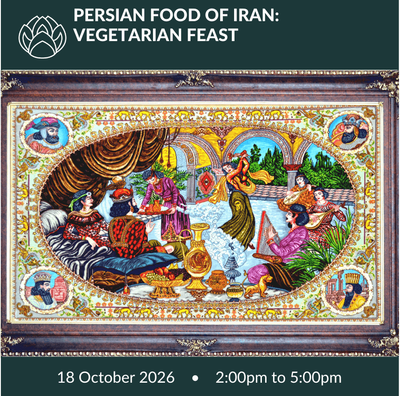 18 October 2026 | Persian: Food of Iran