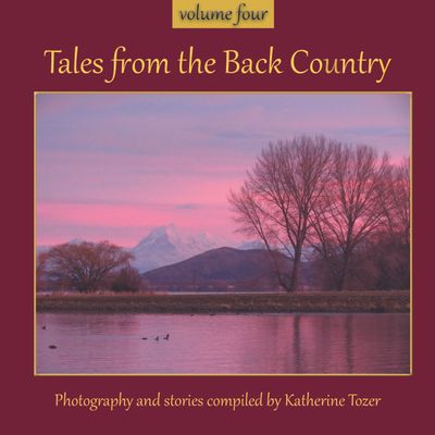Tales from the Back Country - Volume 4