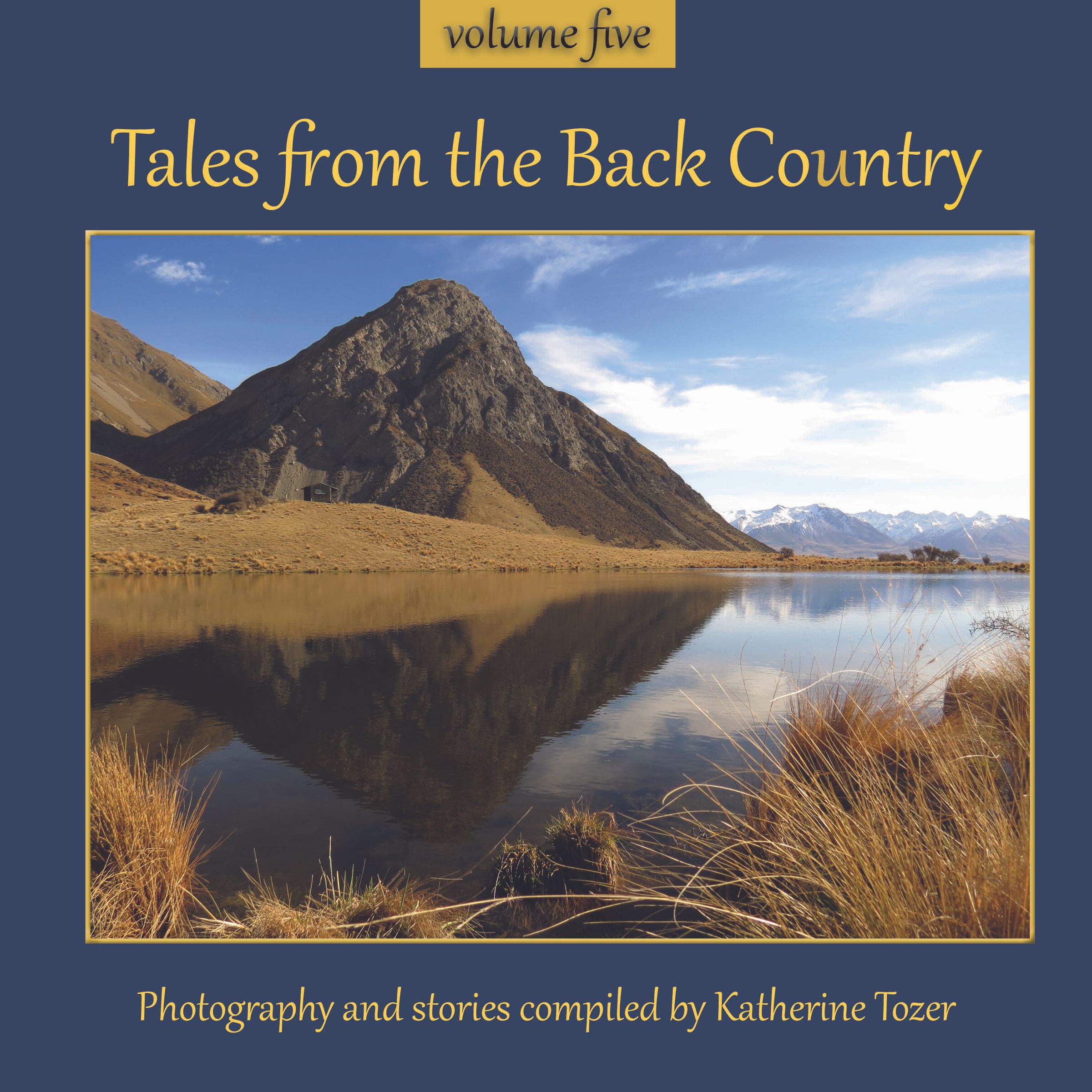 Tales from the Back Country - Volume 5