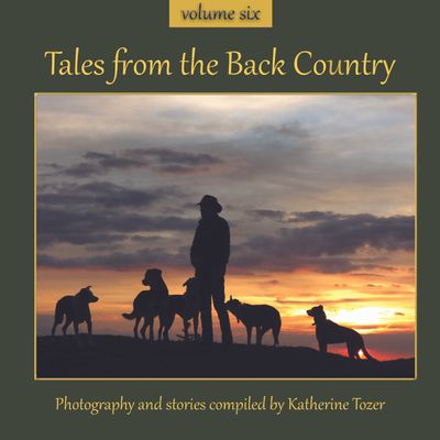 Tales from the Back Country - Volume 6