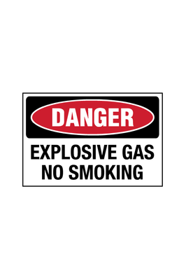Danger - Explosive Gas No Smoking